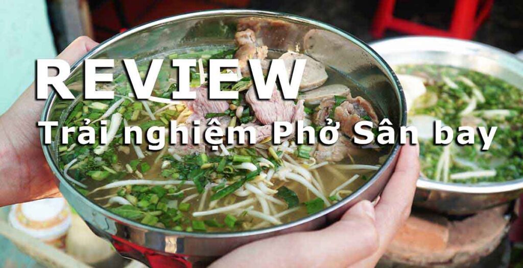 Ghien review - Pho san bay